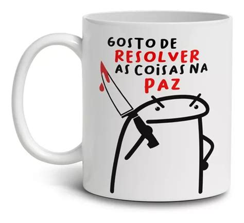 Caneca X Cara Meme Flork Zoeira Frase Engra Ada Paz Parcelamento Sem