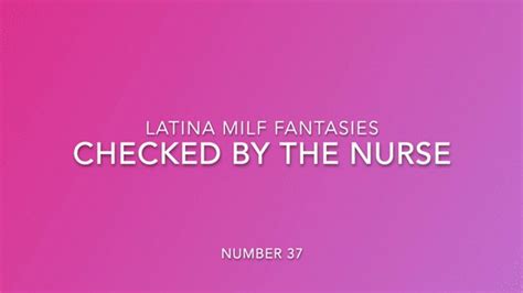 Check Up From Sexy Latina Nurse Magnitathelatinamilf Clips Sale