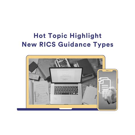 Hot Topic Highlight New Rics Guidance Types