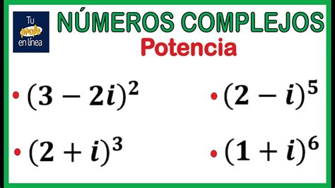 NÚMEROS COMPLEJOS 07 Potencia de Números Complejos YouTube