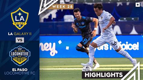 La Galaxy Ii Vs El Paso Locomotive Fc Game Highlights