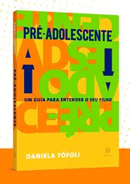 Livro Pré Adolescencia - Livro sobre pré-adolescência é lançado sábado na Travessa do Barra ...