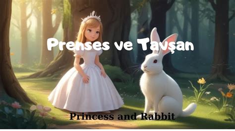 Prenses ve Tavşan Sonsuz Masal Zamanı YouTube