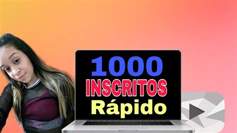 Como Ganhar 1000 Inscritos Rápido Você Não Vai Nem Acredita Youtube