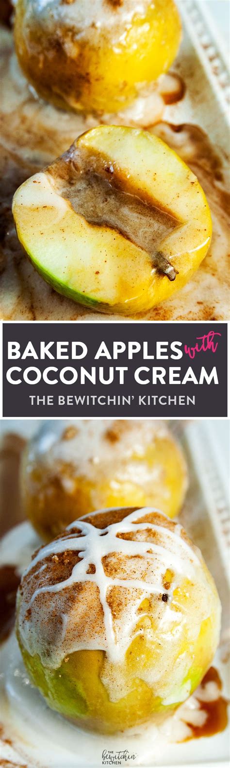 Baked Apples With Coconut Cream The Bewitchin Kitchen Recipe Baked Apples Healthy