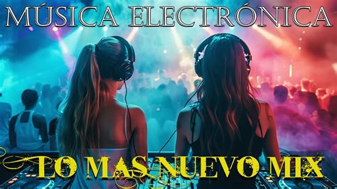 MUSICA MÁS ESCUCHADA 2024 La Mejor Música Electrónica 2024 Lo Mas