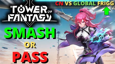 Tower Of Fantasy Frigg Smash Or Pass Series Should You Summon Nerfed