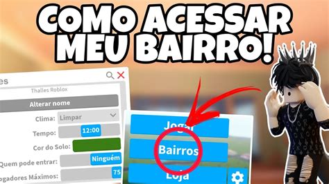 COMO ACESSAR O MEU NOVO BAIRRO NO BLOXBURG ROBLOX YouTube