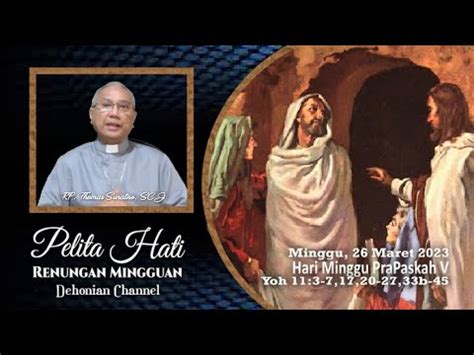 PELITA HATI Minggu 26 Maret 2023 HARI MINGGU PRAPASKAH V YouTube