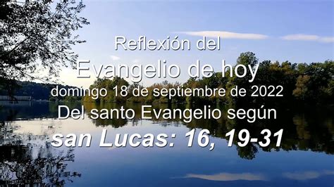 Reflexión del Evangelio de hoy domingo 18 de septiembre de 2022 según