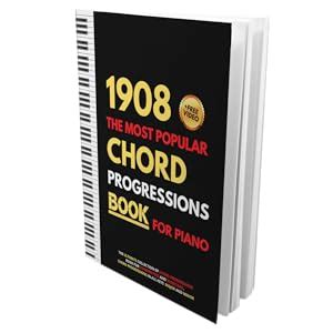 The Most Popular Chord Progressions Book For Piano The Ultimate