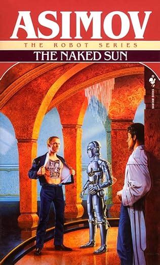 The Naked Sun The Robot Series Isaac Asimov Amazon