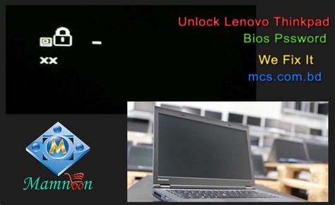 Lenovo Thinkpad Bios Password Unlock Or Bypass Service Mcs