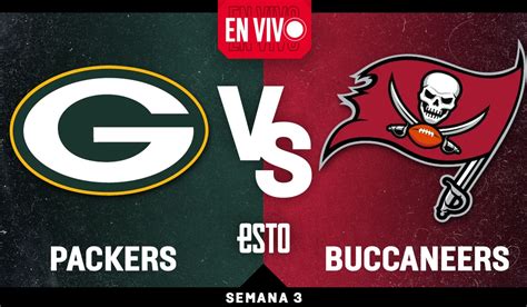 Semana 3 Nfl Packers Vs Buccaneers En Vivo Y Transmisión En México