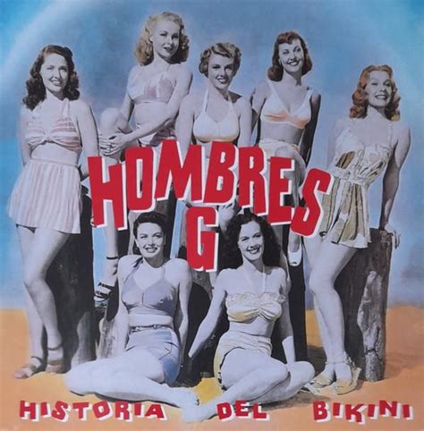 Historia Del Bikini Hombres G