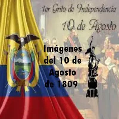 Im Genes De Agosto Primer Grito De Independencia Brenp