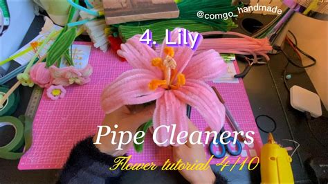 4 How To Make A Pipe Cleaner Lily Chenille Stems Flower Tutorials