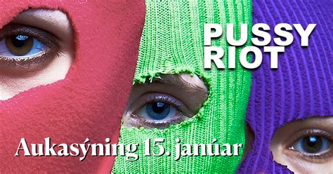 Aukasýning Pussy Riot í janúar komin í sölu Þjóðleikhúsið