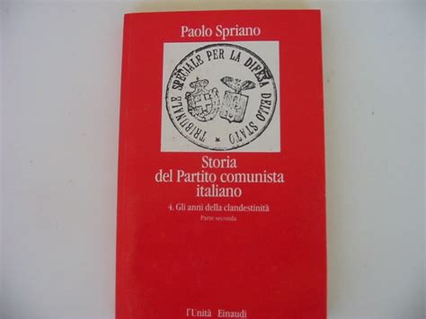 Amazon It Storia Del Partito Comunista Italiano La Fine Del Fascismo