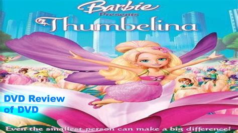 Dvd Review Of Barbie Presents Thumbelina Youtube