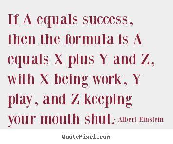 Design Picture Quotes About Success If A Equals Success Then The