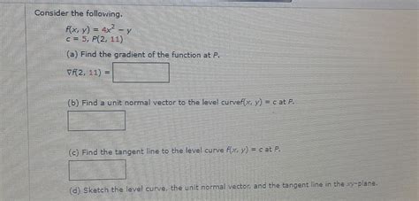 Consider The Following F X Y 4x2 Yc 5 P 2 11 A