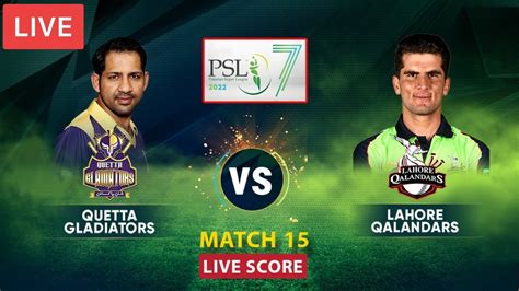 Psl Match Lahore Qalandars Vs Quetta Gladiators Psl Live