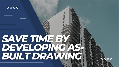 Save Time By Developing Your As Built Drawing By Bimsrv0 Issuu