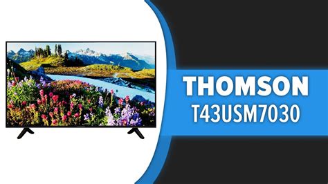 Телевизор Thomson T43USM7030 - YouTube