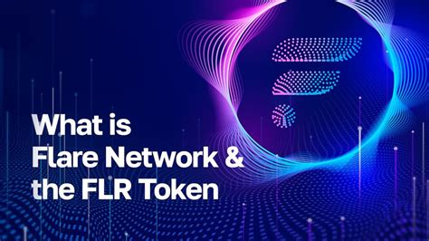 What Is Flare Network And The Flr Token