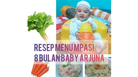 Menu Mpasi 8 Bulan Baby Arjuna YouTube