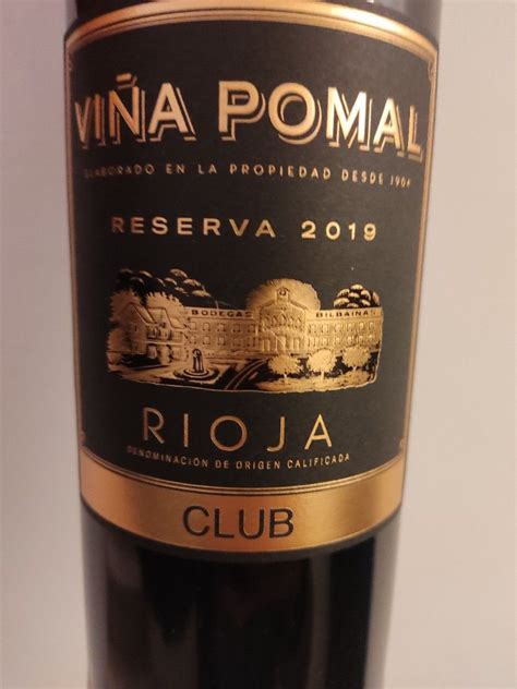 2019 Bodegas Bilbainas Rioja Viña Pomal Reserva Club Spain La Rioja