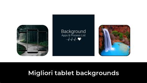 Migliori Tablet Backgrounds Nel Secondo Esperti