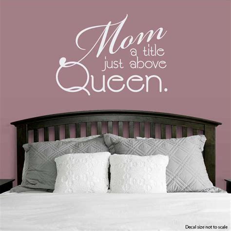 Mom A Title Just Above Queen Wall Art Decals