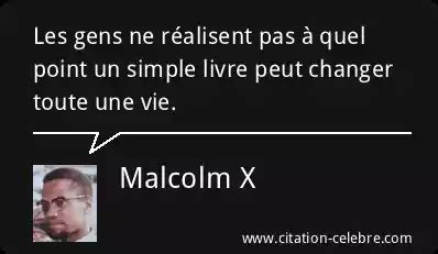 Citation Malcolm X vie Les gens ne réalisent pas à quel point un