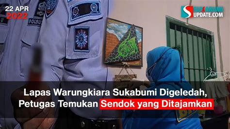 Lapas Warungkiara Sukabumi Digeledah Petugas Temukan Sendok Yang