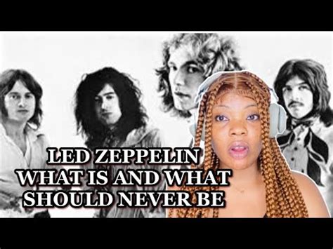 Led Zeppelin What Is And What Should Never Be Reaction Youtube