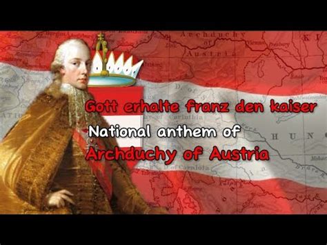 Gott Erhalte Franz Den Kaiser National Anthem Of Archduchy Of Austria