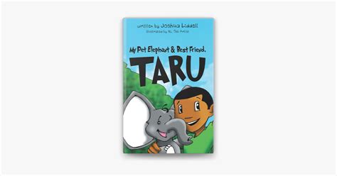 ‎my Pet Elephant And Best Friend Taru By Joshua Liddell On Apple Books