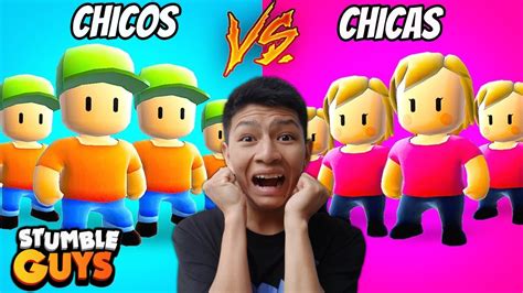 Chicos Vs Chicas Batalla Super Epica En Directo Stumble Guys Youtube