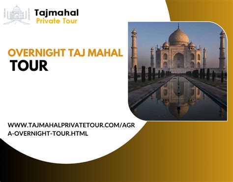 Overnight Taj Mahal Tour. India, with its rich history and… | by Taj ...