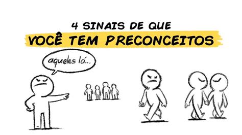 4 SINAIS DE QUE VOCÊ TEM PRECONCEITOS YouTube