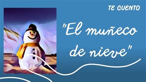 El Mu Eco De Nieve Cuento Original De Hans Christian Andersen Youtube