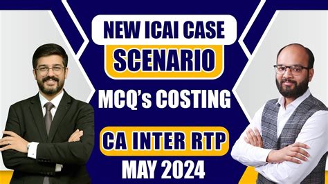 ICAI New Case Scenario Based MCQs In Costing CA Inter Costing RTP May