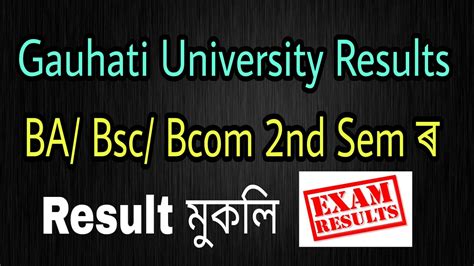 Gauhati University Results Ba Bsc Bcom Nd Semester Result