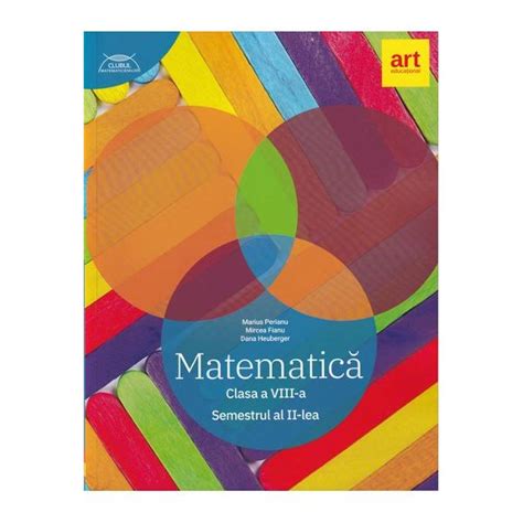 Culegere De Matematica Clasa A Viii A Semestrul Ii Clubul