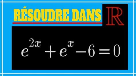 COMMENT RÉSOUDRE FACILEMENT UNE ÉQUATION AVEC LA FONCTION EXPONENTIELLE