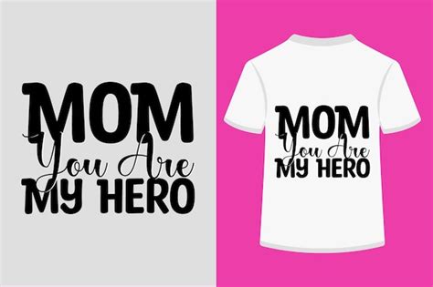 Premium Vector Mom You Are My Hero