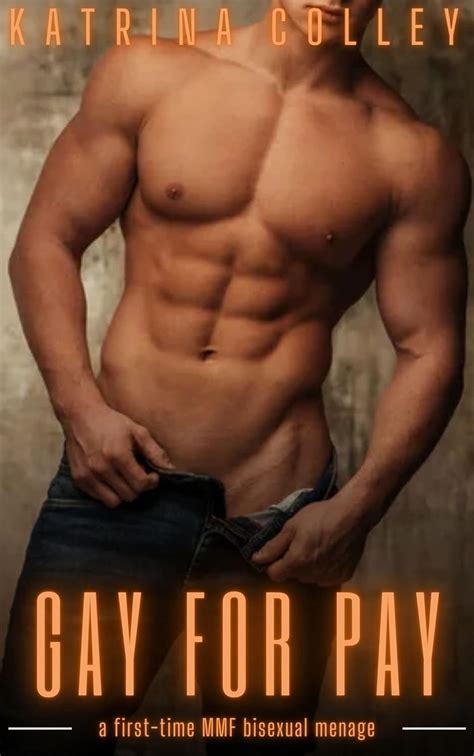 Gay For Pay A First Time MMF Bisexual Menage MMF Bisexual Erotic Short Stories Kindle