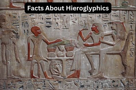 10 Facts About Hieroglyphics Have Fun With History